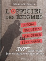 L'officiel des énigmes - spécial enquêtes policieres et espionnage