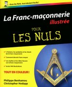 Franc-maçonnerie Pour les nuls, éd. illustrée