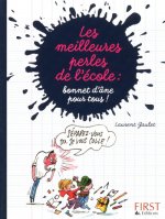 Les meilleures perles de l'école : parents, enseignants, enfants ... le bonnet d'âne pour tous