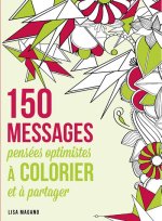 150 messages pensées optimistes à colorier et à partager