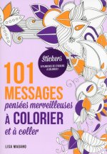 101 messages pensées merveilleuses à colorier et à coller
