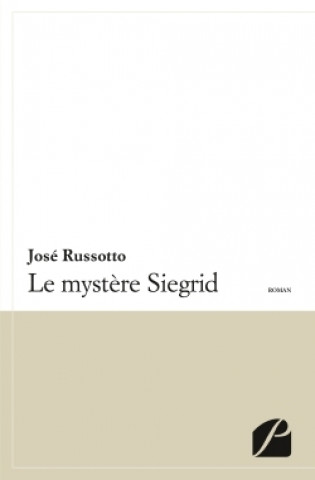 Le mystère Siegrid