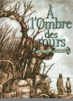 À l'Ombre des murs