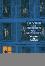 La voix des hommes qui se mirent