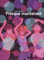 Presque maintenant