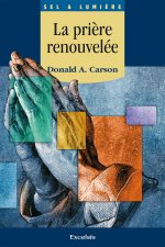 PRIERE RENOUVELEE (LA)