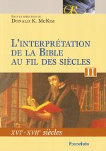 INTERPRETATION DE LA BIBLE AU FIL DES SIECLES T 2