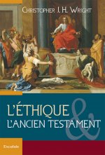 ETHIQUE ET L'ANCIEN TESTAMENT (L')