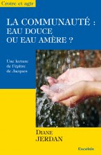 La communauté : eau douce ou eau amère ?