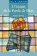 À l’écoute de la Parole de Dieu.