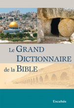 Grand dictionnaire de la Bible (3è édition)