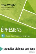 Éphésiens : 11 études à suivre seul ou en groupe