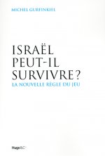 ISRAEL PEUT-IL SURVIVRE ? - LA NOUVELLE REGLE DU JEU