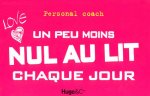 UN PEU MOINS NUL AU LIT CHAQUE JOUR