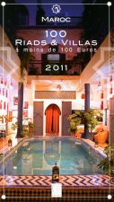 Maroc 100 riads & villas à moins de 100 euros 2011