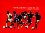 L'agenda-Calendrier footballeurs de légende 2012