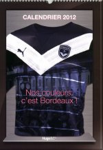 CALENDRIER MURAL GIRONDINS DE BORDEAUX 2012