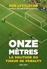 Onze mètres - La solitude du tireur de penalty