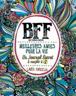 BFF Meilleures amies pour la vie - Un journal secret à remplir à 2