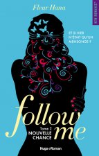 Follow me - tome 2 Nouvelle chance