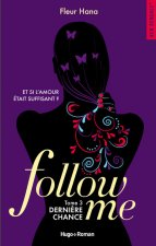 Follow me - tome 3 Dernière chance