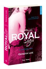 Royal Saga - tome 6 Capture moi