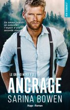 Le grand Nord - tome 2 Ancrage