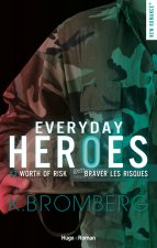 Everyday heroes - tome 3 Prendre des risques