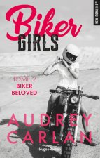 Biker Girls - tome 2 Biker Beloved