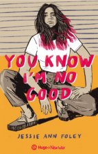 You know I'm no good