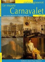 Le Musée Carnavalet ou La magie du vieux Paris