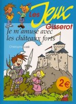 JE M'AMUSE AVEC LES CHATEAUX FORTS