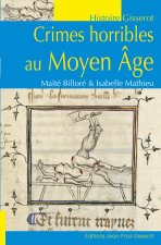 Crimes horribles au Moyen âge
