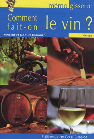 MEMO - COMMENT FAIT-ON LE VIN ?