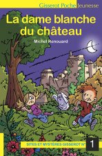 La dame blanche du château - roman