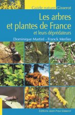 Les arbres et plantes de France et leurs déprédateurs