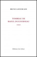 TOMBEAU DE RAOUL DUCOURNEAU