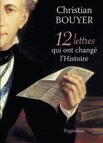 12 lettres qui ont changé l'Histoire