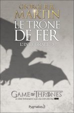 Le Trône de Fer - L'Intégrale