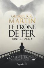 Le Trone de fer, integrale volume 5