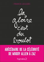 La Gloire, c'est du boulot