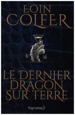 Le Dernier Dragon sur Terre