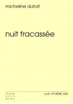 Nuit fracassée - poèmes