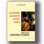 UNE FEMME A L'ECOUTE DE SON TEMPS : MARCELINE DESBORDES-VALMORE