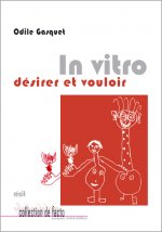 In vitro - désirer et vouloir