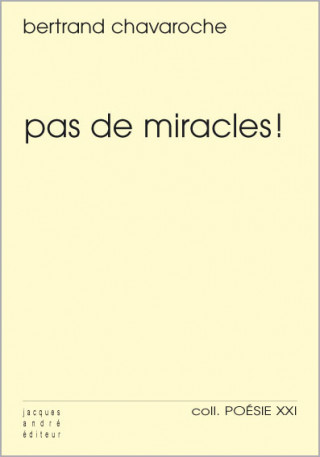 Pas de miracles !