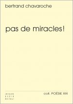 Pas de miracles !