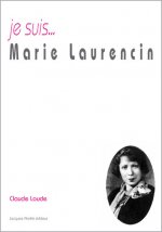 Je suis Marie Laurencin