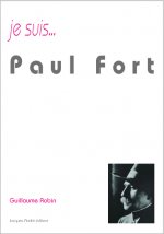 Je suis Paul Fort