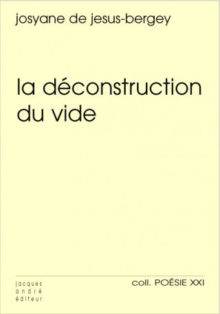 LA DECONSTRUCTION DU VIDE